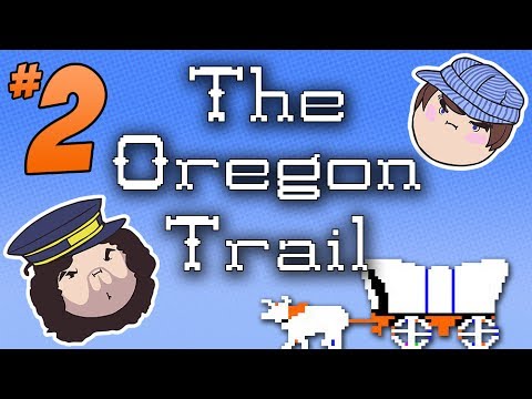 The Oregon Trail: And We're Dead - PART 2 - Steam Train