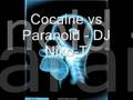 videos de Cocaine vs paranoid - DJ Niko-T