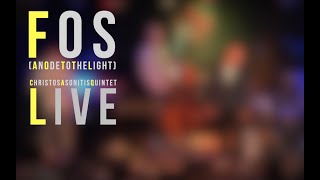 Christos Asonitis Quintet - Fos (An Ode To The Light) live