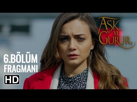 Aşk ve Gurur 6.Bölüm Fragmanı (Final)                                                                                                                                                                                                                     