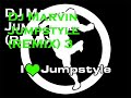 Dj Marvin Jumstyle (REMIX) 3 - deel 1 Dj Marvin Jumstyle (REMIX) 3 - deel 1