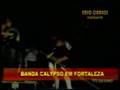 Programa Ênio Carlos - Banda Calypso em Fortaleza