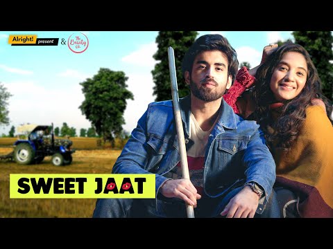 Alright! | Sweet Jaat - #UnType ft. Abhishek Kapoor & Mehak Mehra