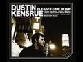 Dustin Kensrue - Please Come Home Dustin Kensrue - Please Come Home