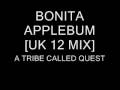 BONITA APPLEBUM - A TRIBE CALLED QUEST [ UK 12 MIX - SLAVE MIX ]