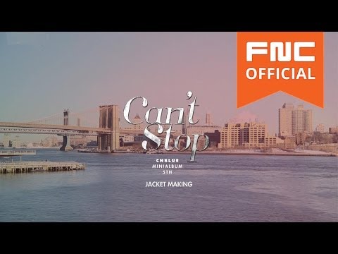 CNBLUE - Can't Stop Jacket Making