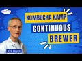 Kirk Hayes loves the convenience of his Kombucha Kamp Continuous Brewer