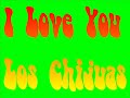 I Love You - Los Chijuas