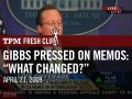 Gibbs Pressed On Memos: "What Changed?"