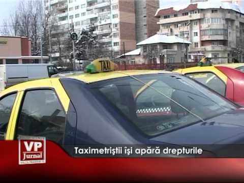 Taximetriştii îşi apără drepturile