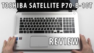 Toshiba Satellite P70-B-10T Review | Big&powerful
