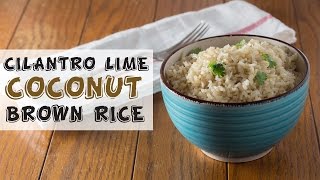 Cilantro Lime Coconut Brown Rice 