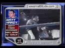 Rey Mysterio & Billy Kidman Vs Matt Hardy & Snon More