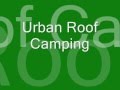 Urban Roof Camping