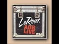 Louisiana's LeRoux (a/k/a LeRoux) is a pop band founded in Baton Rouge, Louisiana that saw its heyday from 1978-1983. Their biggest hits were 