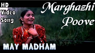 Marghazhi Poove  May Madham HD Video Song + HD Aud