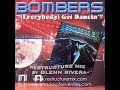 bombers were a group of canadian producers and musicians (pat deserio and george lagios along with bass player, mack 