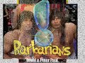 A Tribute to the Barbarians