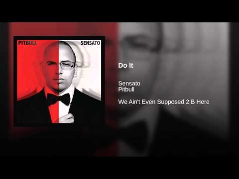 Do It ft. Pitbull Sensato