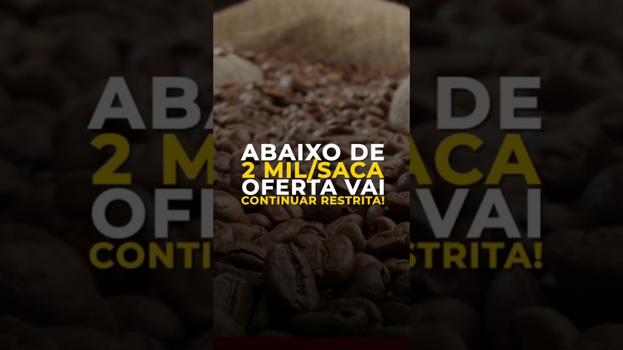 ABAIXO DE 2 MIL/SACA, OFERTA VAI CONTINUAR RESTRITA!