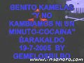 Benito Kamelas (Y no cambiamos ni un solo minuto) y (Cocaina