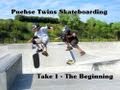 Puehse Twins Skateboarding