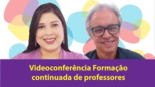 Videoconferência: Formação continuada de professores