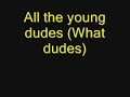 Mott the Hoople - All the Young Dudes Lyrics (Juno Theme)