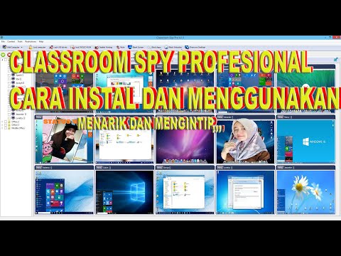 CARA INSTAL DAN MENGGUNAKAN CLASSROOM SPY PROFESIONAL