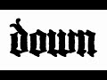 Down – Witchtripper