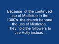 MIstletoe.. Pagan tradition