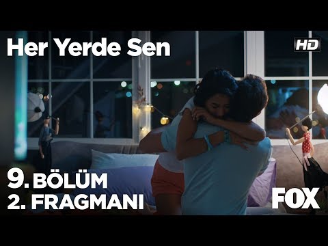 Her Yerde Sen 9. Bölüm 2. Fragmanı                                                                                                                                                                                                                        