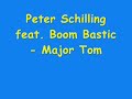 Peter Schilling feat. Boom Bastic - Major Tom