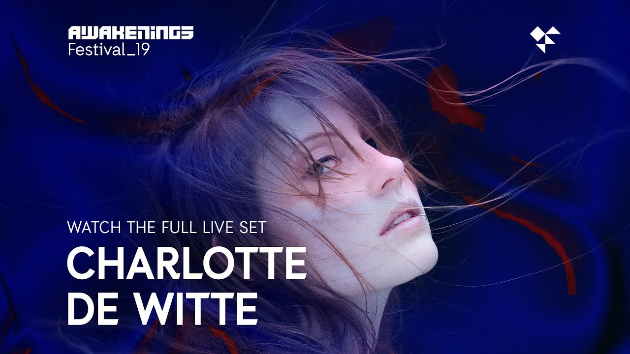 Charlotte de Witte - Live @ Awakenings Festival 2019 Area V