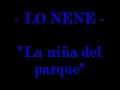la niña del parque - lo nene