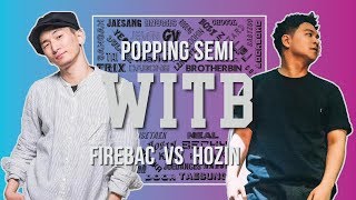 Fire Bac vs Hozin – WITB 2019 Popping Semi Final