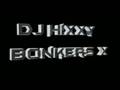 videos de DJ Hixxy - Bonkers X