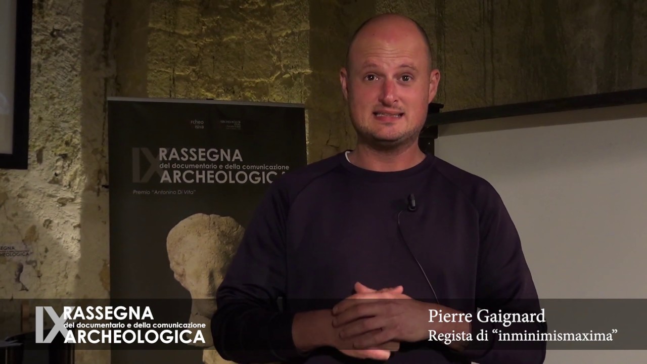 Pierre Gaignard - IX Rassegna del documentario e della comunicazione archeologica