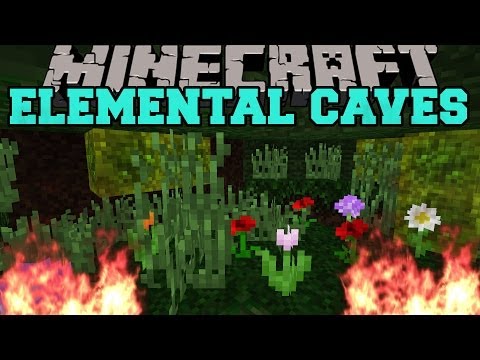 caves - The Elemental Caves Mod adds 3 unique caves to explore! Enjoy the video? Help me out and share it with your friends! Like my Facebook! http://www.facebook.co...