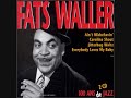 Fats Waller I´m gonna sit right down and write myself a letter ファッツ・ウォーラー
