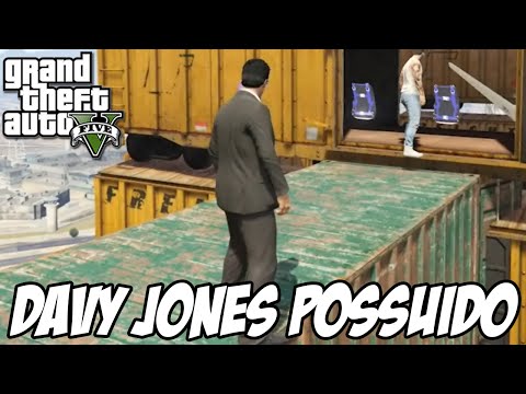 GTA V - Caixa da Morte, DAVY JONES POSSUIDO