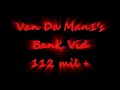  bank vid van da man1 matt4045 jewish nerds nigerian horse foundation youbleedturquoise lol
