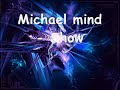 Techno Trance: Michael mind - Show me love ***NEW & HOT*** [=