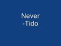 Tido-Never