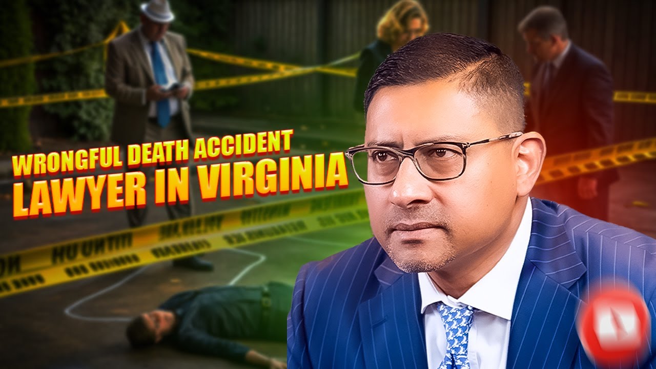 Wrongful Death Lawyers in Virginia: What you must know!