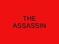 THE ASSASSIN