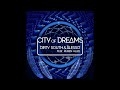 Dirty South & Alesso Ft. Ruben Haze - City Of Dreams (Original Mix)