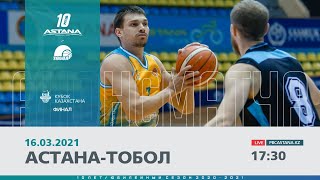 Барлық ойын - Қазақстан Кубогы 2021 - Финал: «Астана» vs «Тобыл»