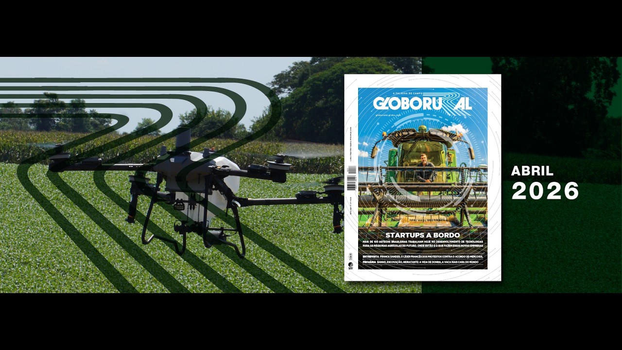 Startups a bordo! Veja os destaques da GR de abril | Globo Rural