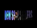 dem soul seekers promo